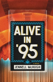 Alive in '95 by McHugh, Jennell