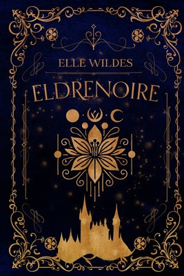 Eldrenoire -- Elle Wildes, Paperback