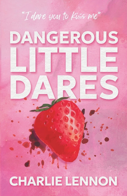 Dangerous Little Dares -- Charlie Lennon, Paperback