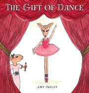 The Gift of Dance by Insley, Amy