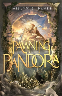 Pawning Pandora by Dawes, Willow B.