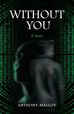 Without You -- Anthony Malloy, Paperback