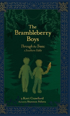 The Brambleberry Boys: Through the Trees by Crawford, Keri