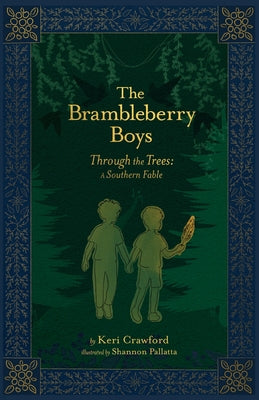 The Brambleberry Boys: Through the Trees by Crawford, Keri