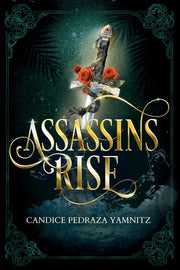 Assassins Rise by Yamnitz, Candice Pedraza