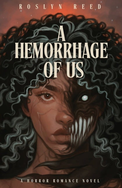 A Hemorrhage of Us -- Roslyn Reed, Paperback