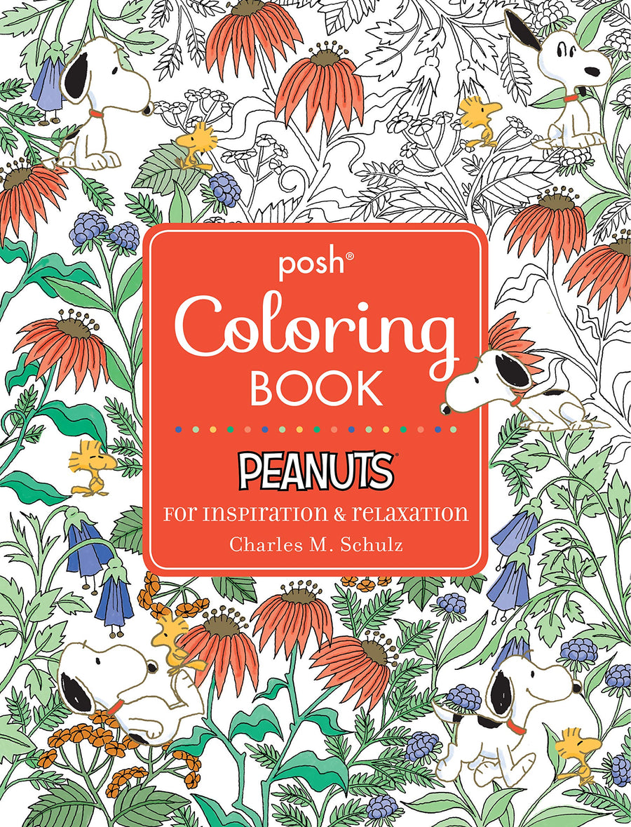 Posh Adult Coloring Book: Peanuts for Inspiration & Relaxation -- Charles M. Schulz, Paperback