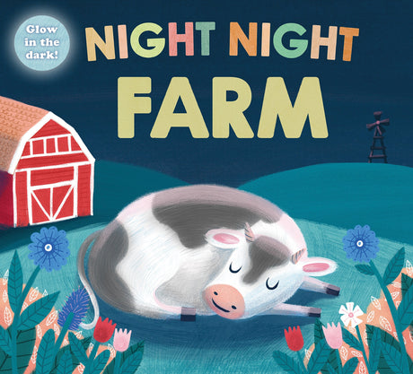 Night Night Farm (Night Night Books): A Cozy, Rhyming Bedtime Book -- Roger Priddy, Board Book