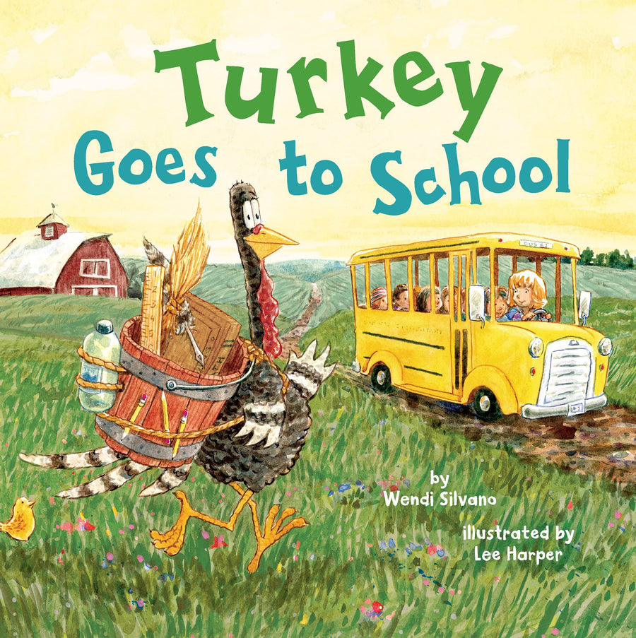 Turkey Goes to School -- Wendi Silvano, Hardcover