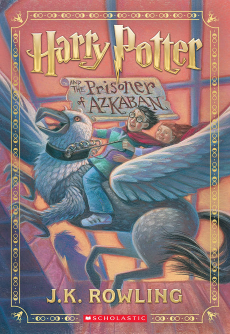 Harry Potter and the Prisoner of Azkaban (Harry Potter, Book 3): Volume 3 -- J. K. Rowling, Paperback