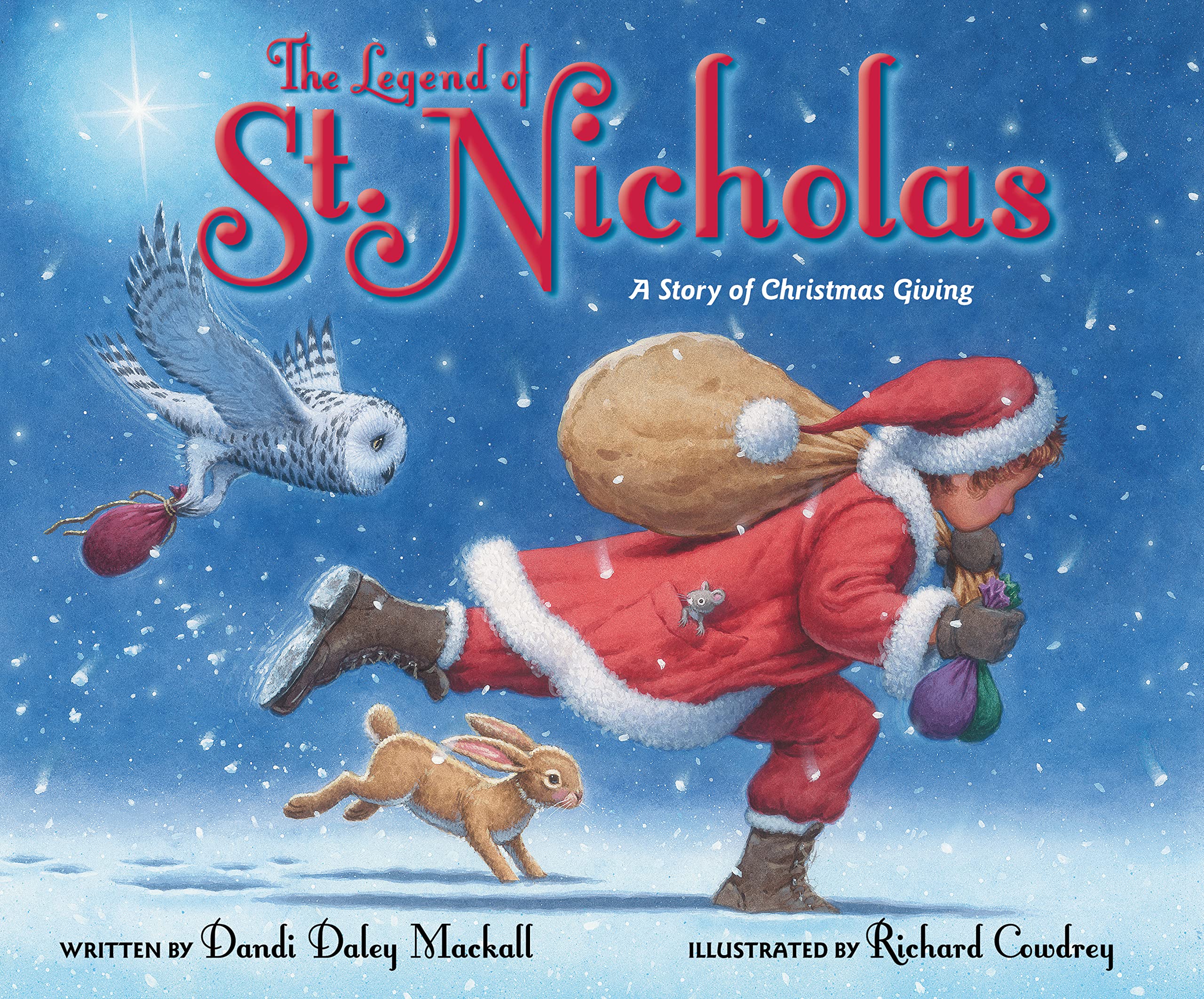 The Legend of St. Nicholas: A Story of Christmas Giving by Mackall, Dandi Daley