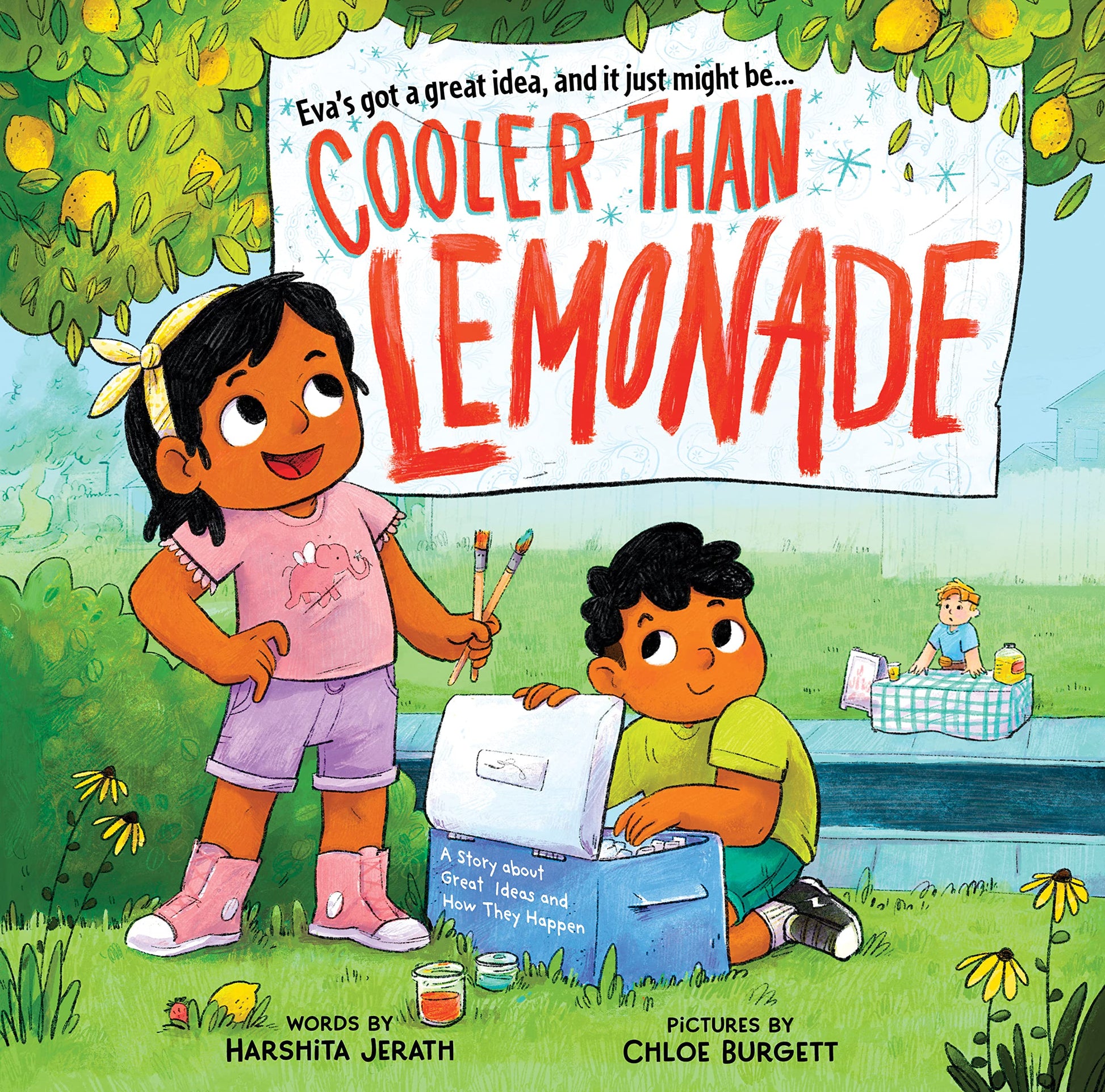 Cooler Than Lemonade: A Story about Great Ideas and How They Happen by Jerath, Harshita