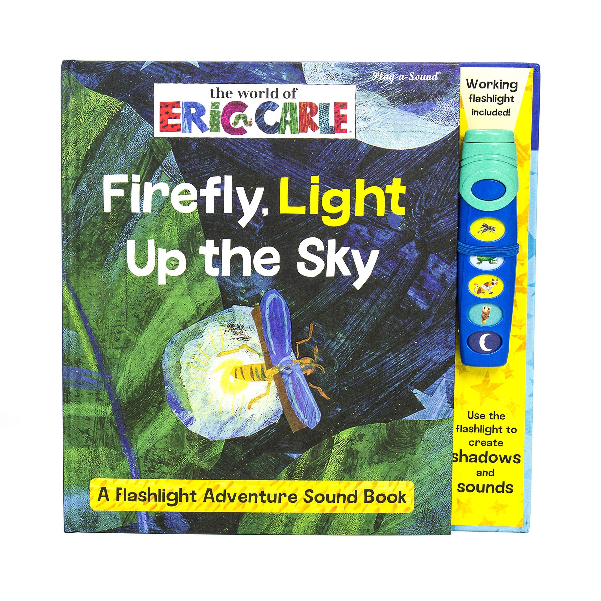 World of Eric Carle: Firefly, Light Up the Sky a Flashlight Adventure Sound Book: A Flashlight Adventure Sound Book by Wage, Erin Rose