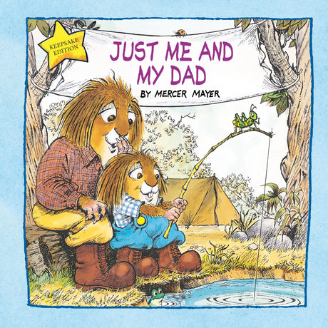 Just Me and My Dad (Little Critter): An Inspirational Gift Book -- Mercer Mayer, Hardcover