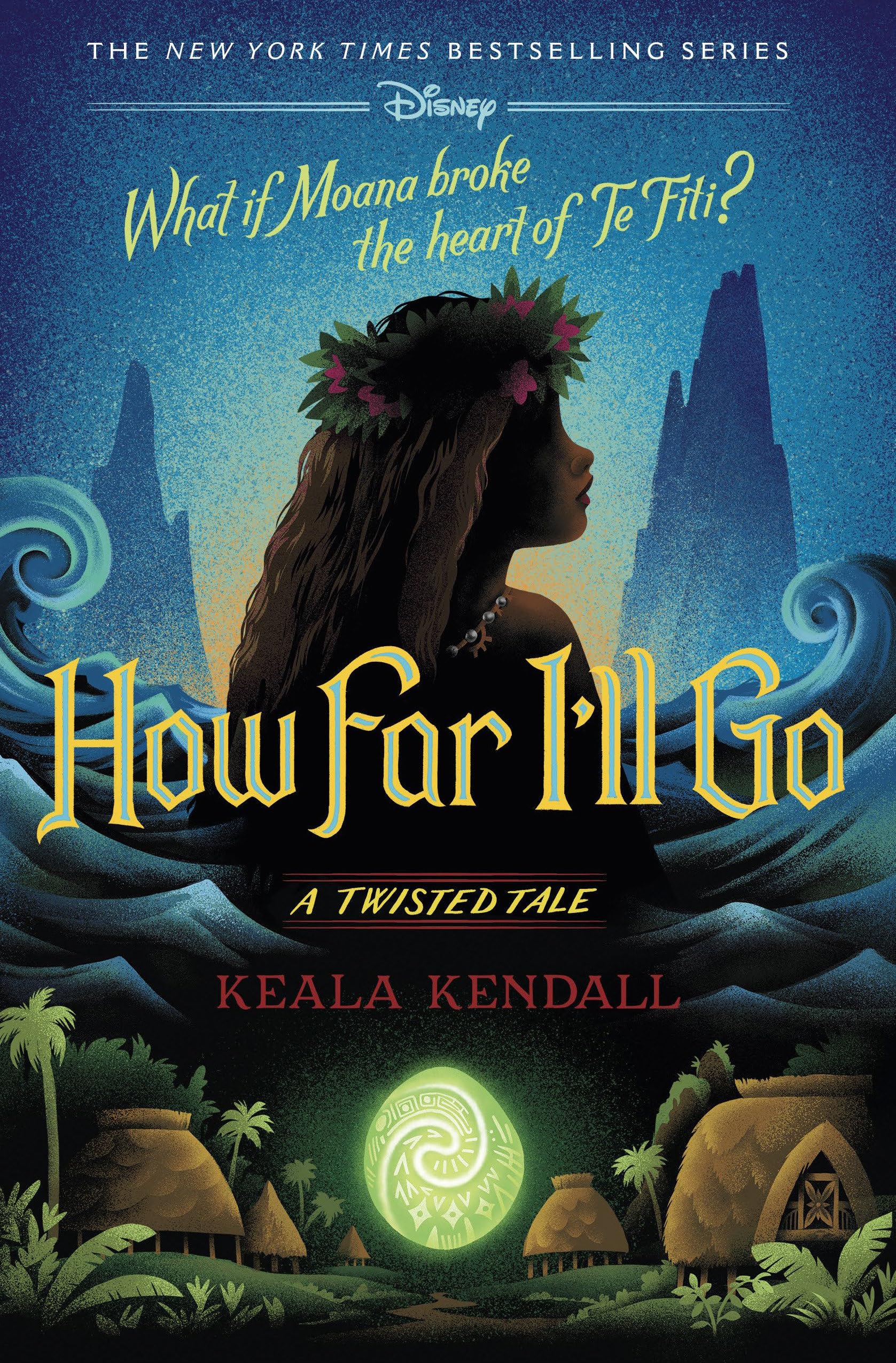 How Far I'll Go: A Twisted Tale by Kendall, Keala