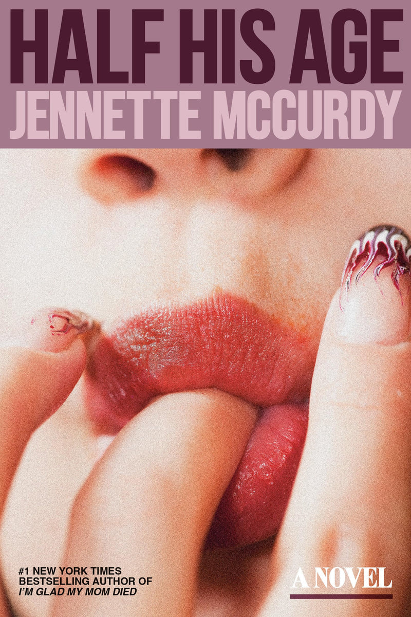Half His Age by McCurdy, Jennette
