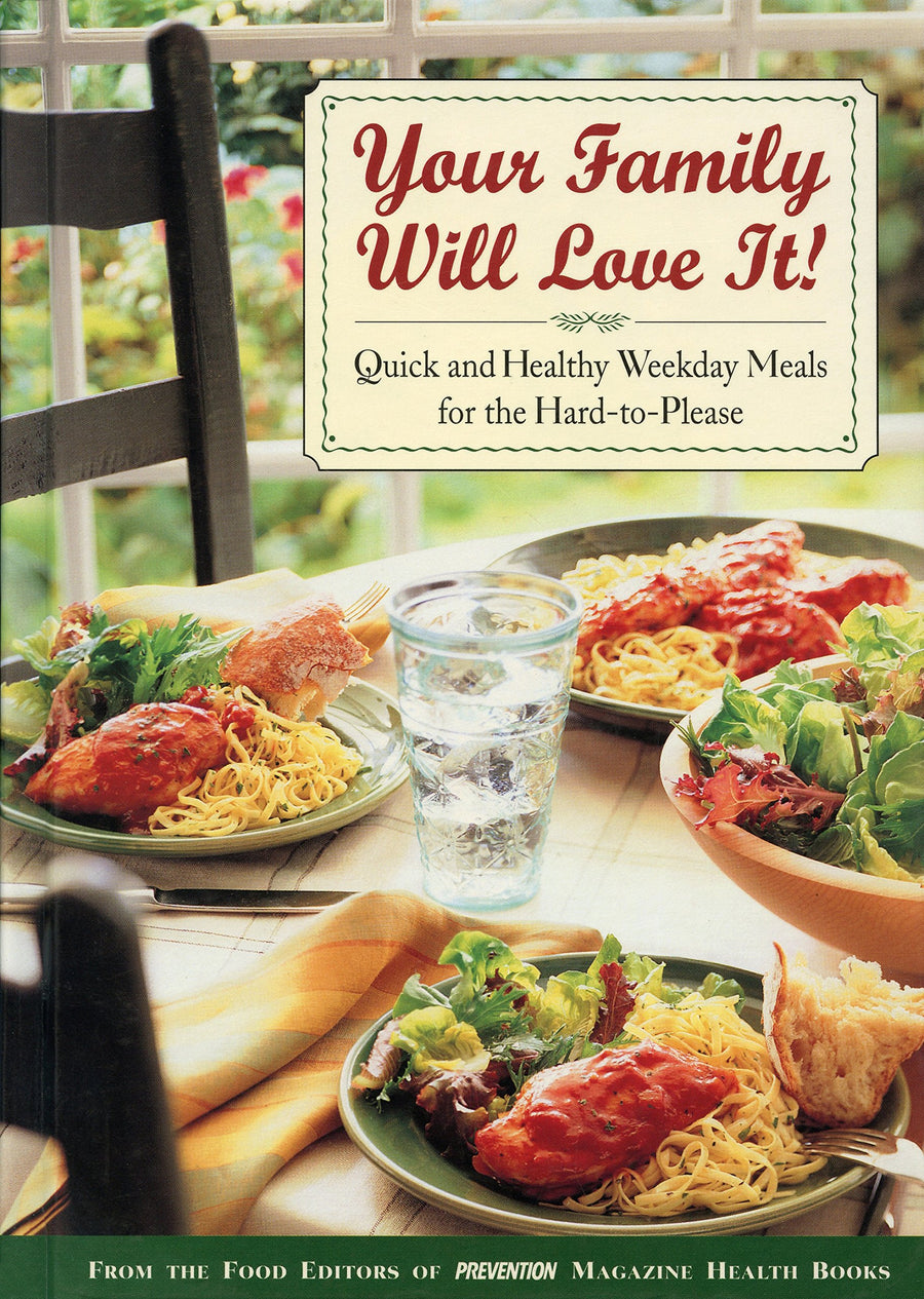 Used - Very Good | Your Family Will Love It!: Quick and Healthy Weekday Meals for the Hard-To-Please -- Hardcover