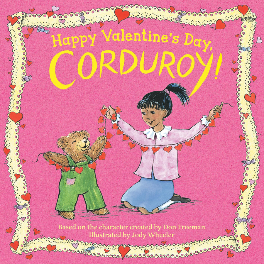 Happy Valentine's Day, Corduroy! -- Jody Wheeler, Board Book
