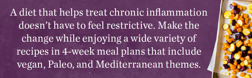 The Anti-Inflammatory Diet & Action Plans: 4-Week Meal Plans to Heal the Immune System and Restore Overall Health -- Dorothy Calimeris, Paperback