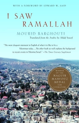 I Saw Ramallah -- Mourid Barghouti, Paperback