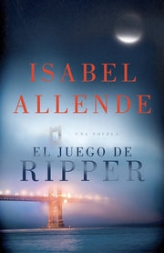 El Juego de Ripper / Ripper by Allende, Isabel