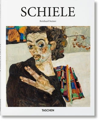Schiele -- Reinhard Steiner, Hardcover