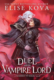 A Duel with the Vampire Lord by Kova, Elise