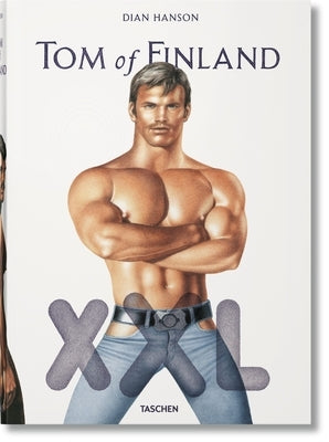 Tom of Finland XXL -- Armistead Maupin, Hardcover