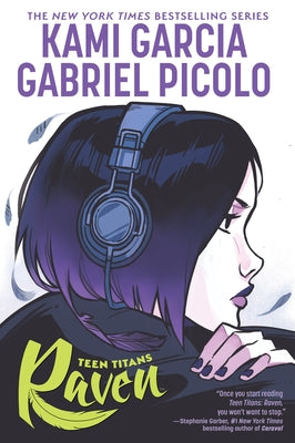 Teen Titans: Raven -- Kami Garcia, Paperback