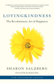 Lovingkindness: The Revolutionary Art of Happiness by Salzberg, Sharon