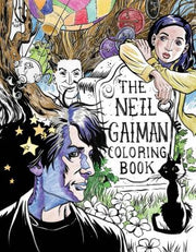 The Neil Gaiman Coloring Book: Coloring Book for Adults and Kids to Share by Gaiman, Neil