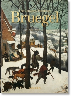 Bruegel: The Complete Paintings. 45th Ed. -- Jürgen Müller, Hardcover