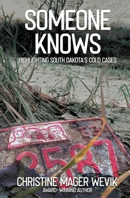 Someone Knows -- Christine Mager Wevik, Paperback