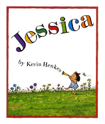 Jessica -- Kevin Henkes, Paperback
