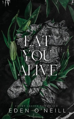 Eat You Alive: Alternative Cover Edition -- Eden O'Neill, Paperback