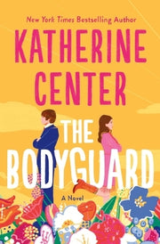 The Bodyguard by Center, Katherine