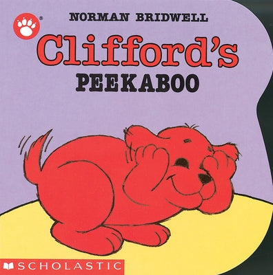 Clifford's Peekaboo -- Norman Bridwell, Board Book
