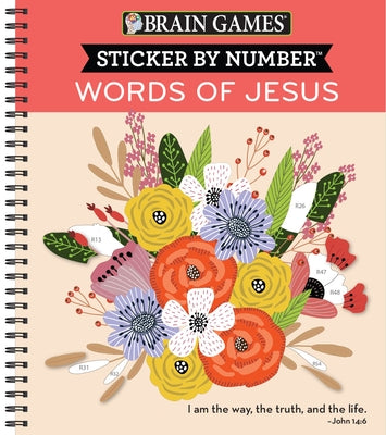 Brain Games - Sticker by Number: Words of Jesus (28 Images to Sticker) -- Publications International Ltd, Spiral