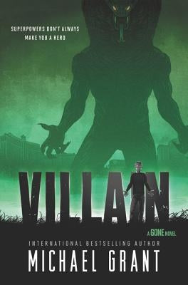 Villain -- Michael Grant, Paperback