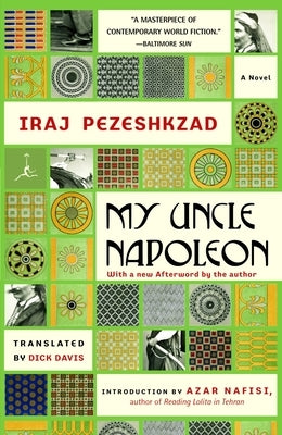 My Uncle Napoleon by Pezeshkzad, Iraj