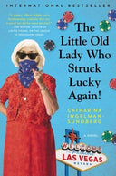 The Little Old Lady Who Struck Lucky Again! -- Catharina Ingelman-Sundberg, Paperback