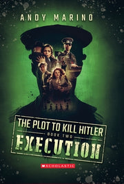 The Execution (the Plot to Kill Hitler #2): Volume 2 by Marino, Andy