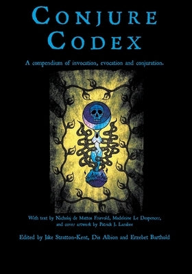Conjure Codex 3 by Stratton-Kent, Jake