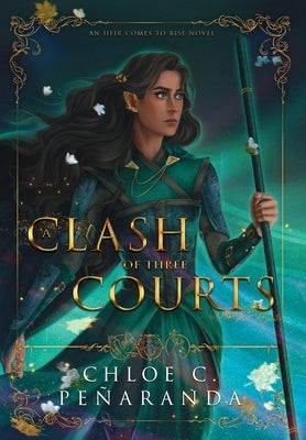 A Clash of Three Courts by Peñaranda, Chloe C.