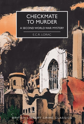 Checkmate to Murder: A Second World War Mystery -- E. C. R. Lorac, Paperback