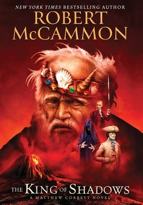 The King of Shadows -- Robert McCammon, Hardcover