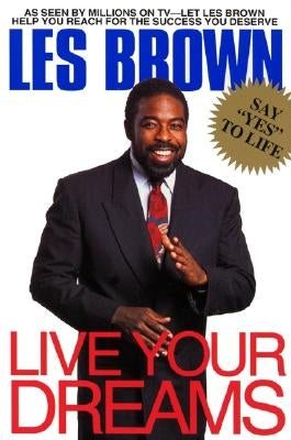 Live Your Dreams by Brown, Les
