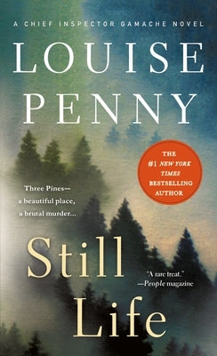 Still Life: A Chief Inspector Gamache Novel -- Louise Penny, Mass Market Paperbound