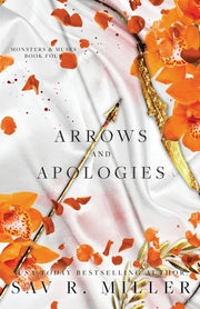 Arrows and Apologies by Miller, Sav R.