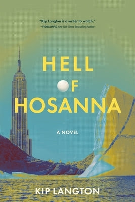 Hell of Hosanna -- Kip Langton, Paperback